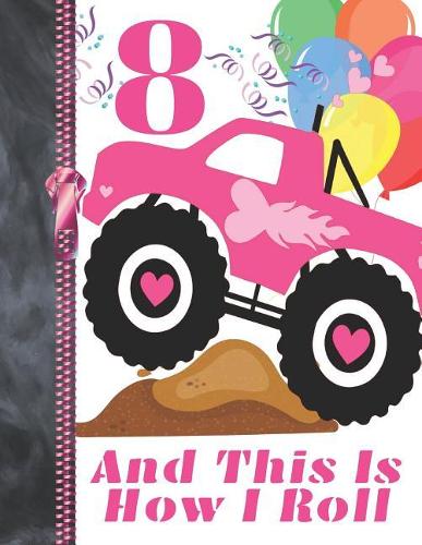 8 And This Is How I Roll