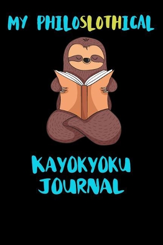 My Philoslothical Kayokyoku Journal