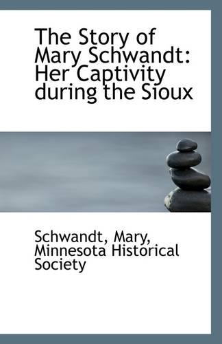The Story of Mary Schwandt