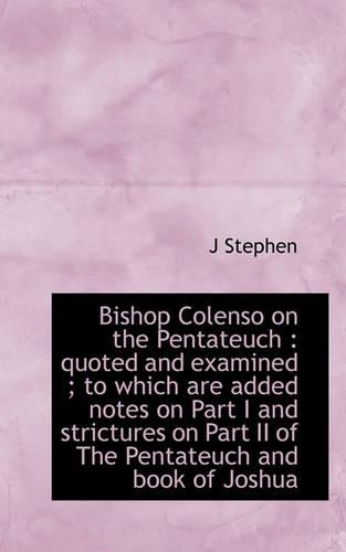 Bishop Colenso on the Pentateuch