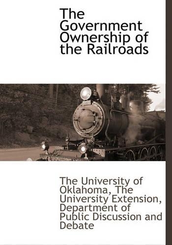 The Government Ownership of the Railroads: (English)