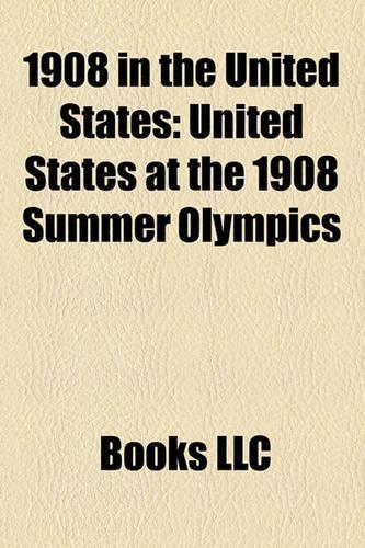 1908 in the United States