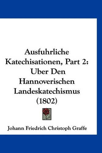 Ausfuhrliche Katechisationen, Part 2