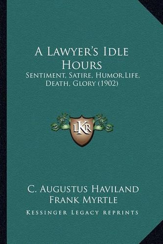 A Lawyer's Idle Hours