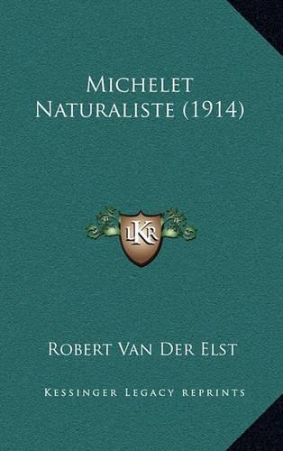 Michelet Naturaliste (1914): (French)