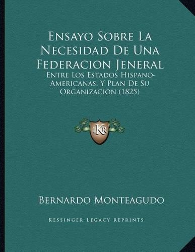 Ensayo Sobre La Necesidad De Una Federacion Jeneral