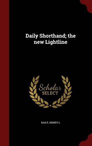 Daily Shorthand; the new Lightline: (English)