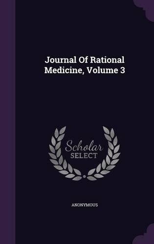 Journal Of Rational Medicine, Volume 3: (English)
