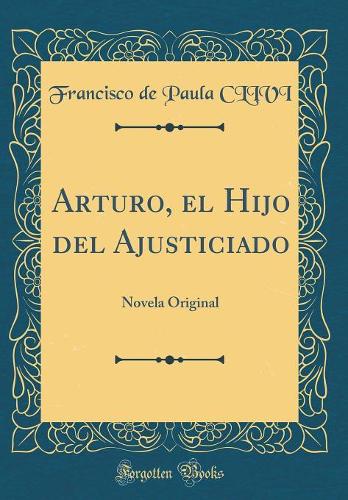 Arturo, El Hijo del Ajusticiado