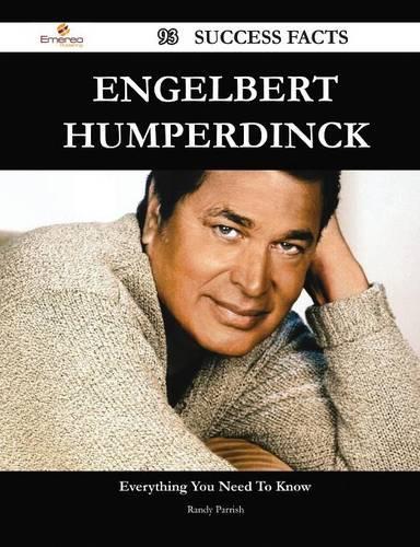 Engelbert Humperdinck 93 Success Facts - Everything You Need to Know about Engelbert Humperdinck