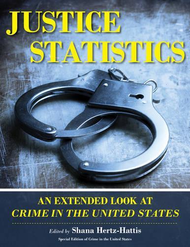 Justice Statistics: An Extended Look at Crime in the United States(U.S. Databook)