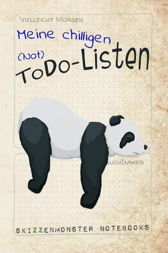 Meine Chilligen (Not) Todo-Listen: Ein Schickes Lustiges Panda Notizbuch, Um Deine T