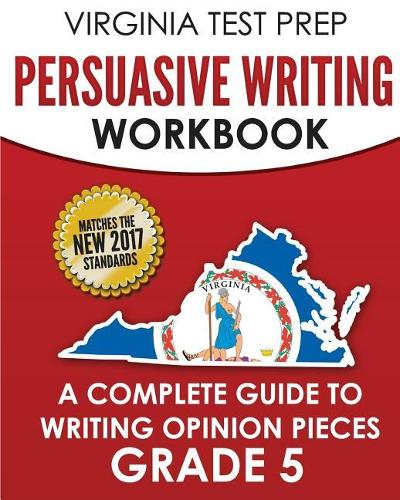Virginia Test Prep Persuasive Writing Workbook