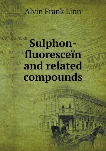 Sulphon-fluoresceïn and related compounds: (English)