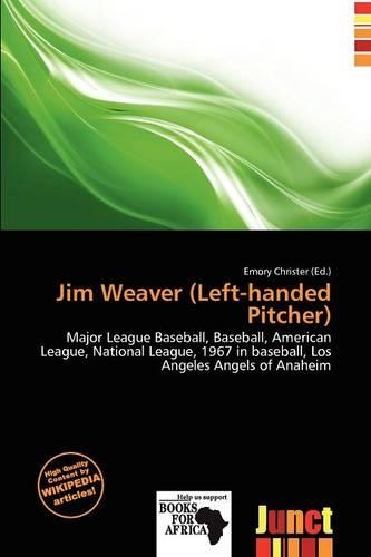 Jim Weaver (Left-Handed Pitcher)