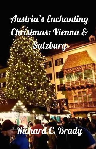 Austria's Enchanting Christmas