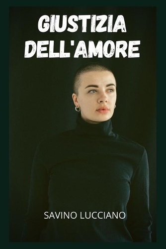 Giustizia dell'amore: Avventure e fantasie sessuali, compilazioni di storie di sesso, ricordi intimi ed erotici, storie di sesso per adulti, incontri e piaceri