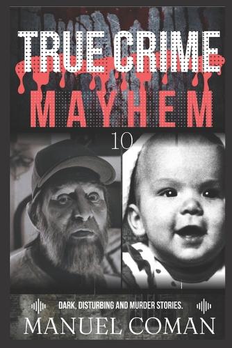 True Crime Mayhem Episodes 10