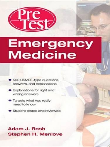 Emergency Medicine Pretest Self-Assessment and Review
