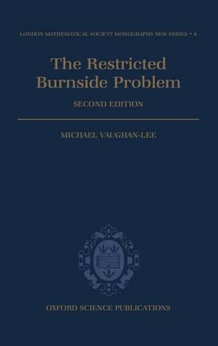 The Restricted Burnside Problem: (8 London Mathematical Society Monographs)