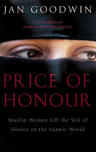 Price Of Honour: Muslim Women Lift the Veil of Silence