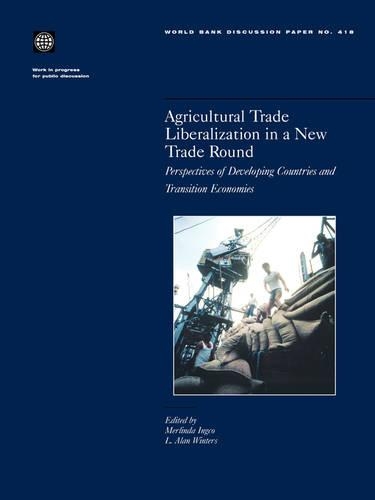 Agricultural Trade Liberalization in a New Trade Round