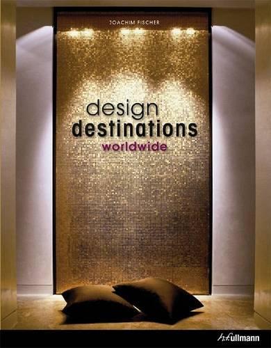 Design Destinations Worldwide: (English)