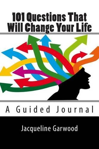 101 Questions That Will Change Your Life: A Guided Journal(English)