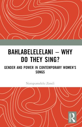 Bahlabelelelani – Why Do They Sing?