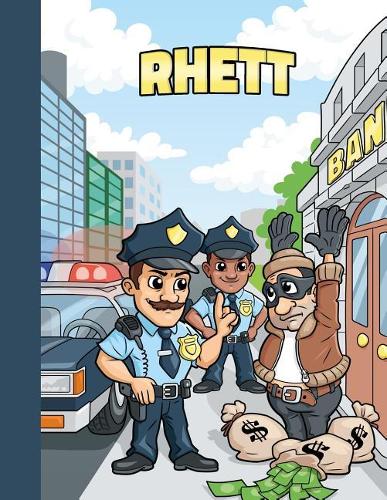 Rhett: First Name Personalized Sketchbook with Large Blank Pages Pad for Drawing, Doodling and Sketching. Colorful Police Officers Cartoon Cover for Kids, 