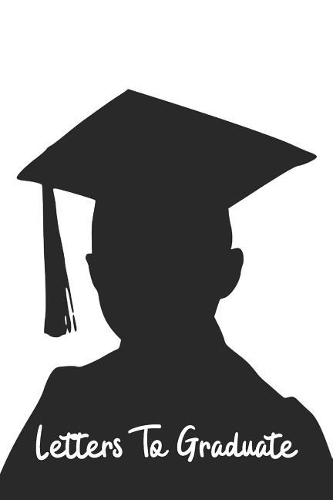 Letters To Graduate