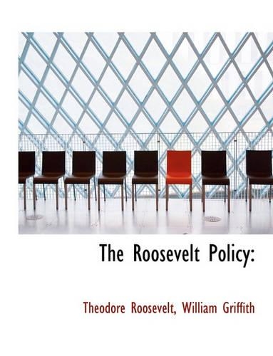 The Roosevelt Policy: (English)