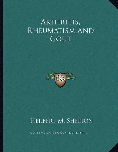 Arthritis, Rheumatism and Gout