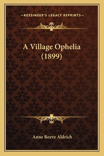 A Village Ophelia (1899)