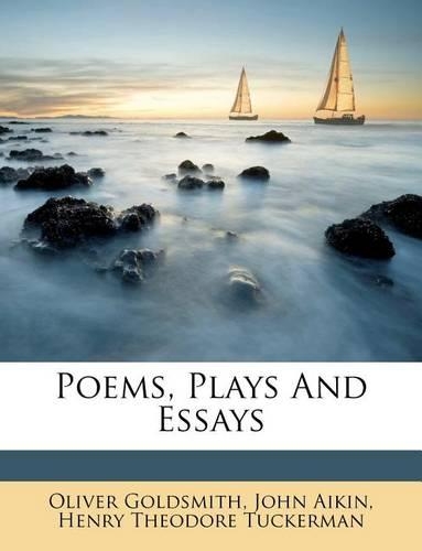 Poems, Plays And Essays