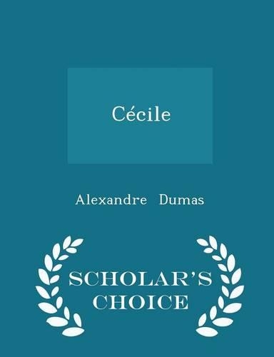 Cécile - Scholar's Choice Edition: (English)