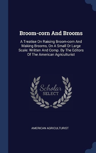 Broom-corn And Brooms
