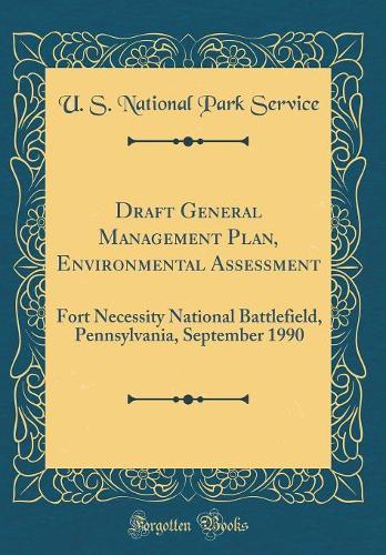 Draft General Management Plan, Environmental Assessment