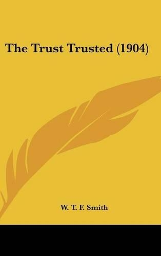 The Trust Trusted (1904)