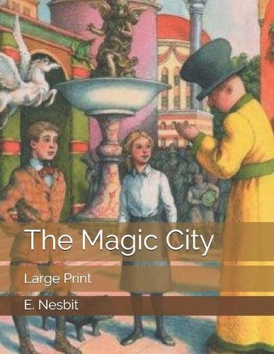 The Magic City: Large Print