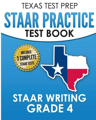 TEXAS TEST PREP STAAR Practice Test Book STAAR Writing Grade 4