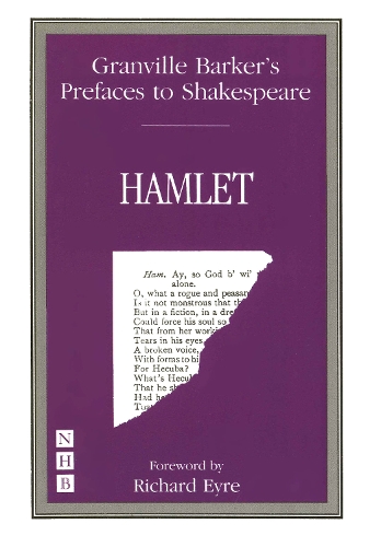 Preface to Hamlet: (Granville Barker's Prefaces to Shakespeare)