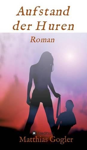 Aufstand der Huren: (German)