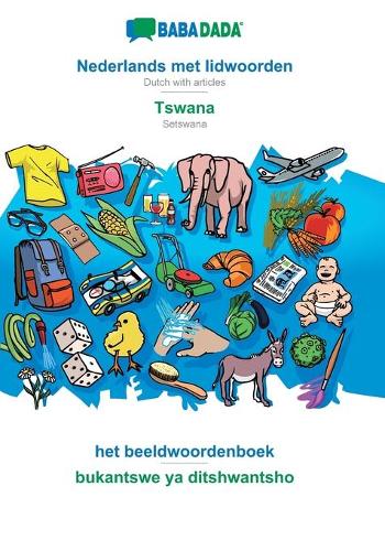 Nederlands met lidwoorden - Tswana, het beeldwoordenboek: BABADADA Dutch with articles - Setswana, visual dictionary