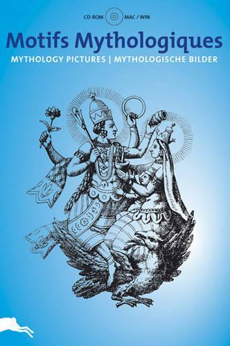 Motifs Mythologiques: Mythology Pictures/Mythologische Bilder(Agile Rabbit Editions)