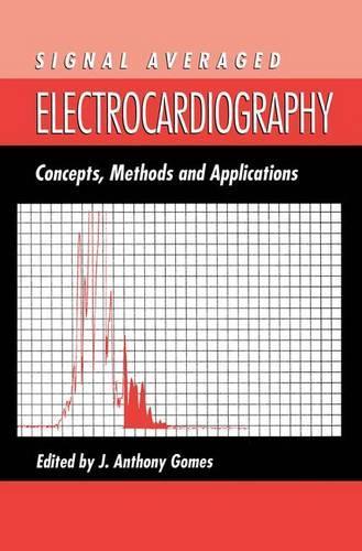 Signal Averaged Electrocardiography: Concepts, Methods and Applications(English)