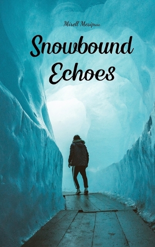 Snowbound Echoes