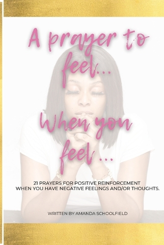 A Prayer to Feel... When You Feel...