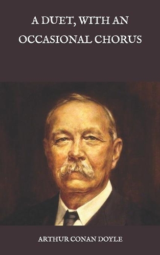 A Duet, with an Occasional Chorus