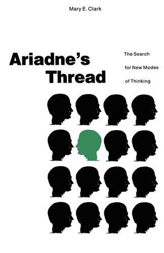 Ariadne’s Thread: The Search for New Modes of Thinking(English)